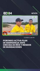 Porongo activa plan de emergencia ante crecida de ríos y riesgos de inundaciones