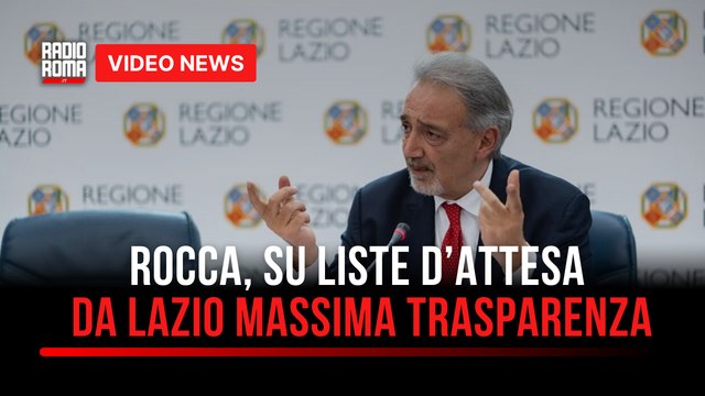 Rocca, su liste d’attesa da Lazio massima trasparenza