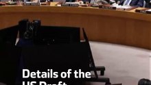 Details of the US Draft Gaza Resolution