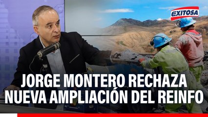 Jorge Montero rechaza nueva ampliación del Reinfo: "Hay interés en la Comisión de Energía y Minas"