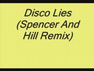 Disco Lies (Spencer And Hill Remix)