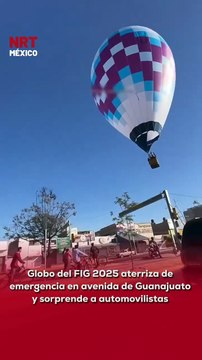 ⚠️ ¡Susto en León! Un globo del Festival Internacional del Globo 2025 tuvo que aterrizar de emergencia en plena avenida, sorprendiendo a todos los automovilistas.