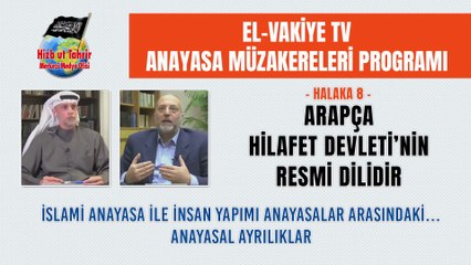 Anayasa Müzakereleri Programı - Halaka08 || Arapça Hilafet Devleti’nin Resmi Dilidir