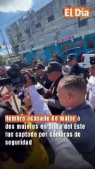 Hombre acusado de matar a dos mujeres en Brisa del Este fue captado por cámaras de seguridad