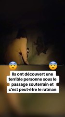 Ils ont découvert une terrible personne sous le passage souterrain, et c’est peut-être le RATMAN.
