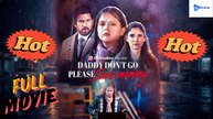 [New Drama] Daddy Don’t Go, Please Save Mommy #reelshort #dramabox - Full Movie | Drama Video Studio