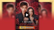 Caught In His Game & Detailed Version - Full Movie