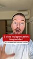 3 sites indispensables du quotidien