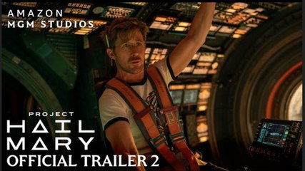 Project Hail Mary | Official Trailer #2 - Ryan Gosling, Sandra Hüller, Milana Vayntrub