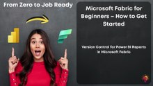 Version Control for Power BI Reports in Microsoft Fabric