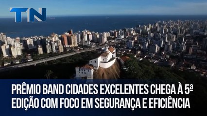Prêmio Band Cidades Excelentes chega à 5ª edição com foco em segurança e eficiência