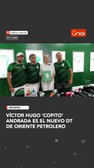 Víctor Hugo ‘Copito’ Andrada es el nuevo DT de Oriente Petrolero