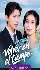 Si pudiera volver en el tiempo completa sub español serie completa