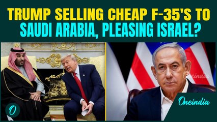 VIDEO: Trump REVEALS Details About Different F-35 Jets for Saudi Arabia and Israel’s Air Force