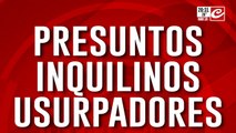 Presuntos inquilinos usurpadores: la familia denuncia que fueron golpeados