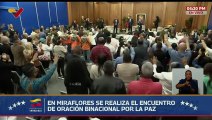 Presidente Nicolás Maduro se une al Encuentro de Oración Binacional por la Paz