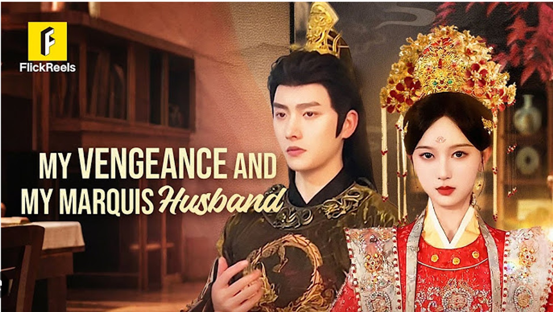 My Vengeance and My Marquis Husband Chinese Drama - English Sub