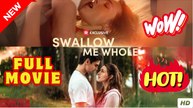 Swallow Me Whole (Reelshort) Full movie