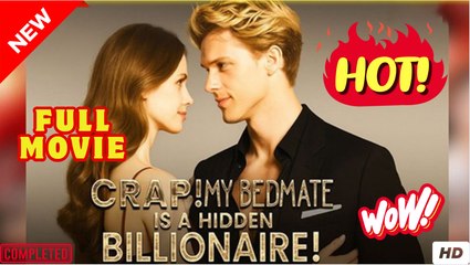 Crap! My Bedmate Is A Hidden Billionaire