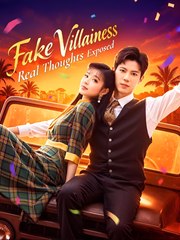 Fake Villainess Real Thought Exposed  - Drama FULL MOVIES ENGLISH SUB