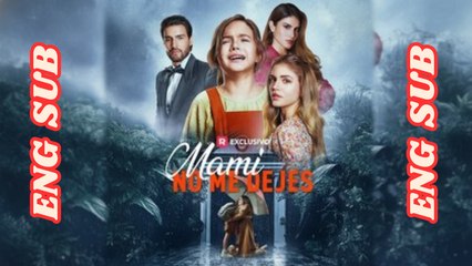 [SUB ESPAÑOL] Mami No Me Dejes