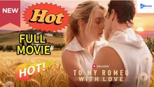 To My Romeo With Love Drama Video Studio - Full Movie