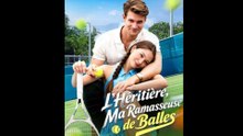 L’Héritière, Ma Ramasseuse De Balles - FULL HD MOVIE [Eng Sub]