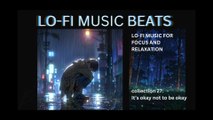 LOFI MUSIC BEATS COLLECTION 27 ITS OKAY NOT TO BE OKAY
