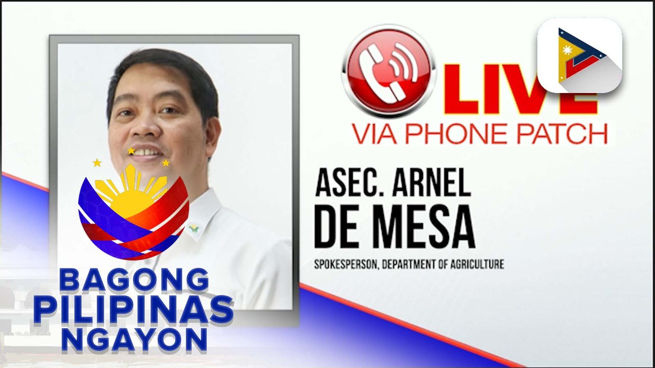 Panayam kay D.A. Spokesperson Asec. Arnel De Mesa ukol sa recovery efforts at patuloy na pagbangon ng agriculture sector matapos ng mga nag daang bagyo