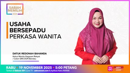 Sabah Memilih: Usaha bersepadu perkasa wanita