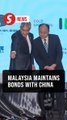 Malaysia to maintain strong ties with China despite new trade deals, says Zahid