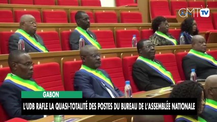 [#Reportage] Gabon : l’UDB rafle la quasi-totalité des postes du bureau de l’Assemblée nationale