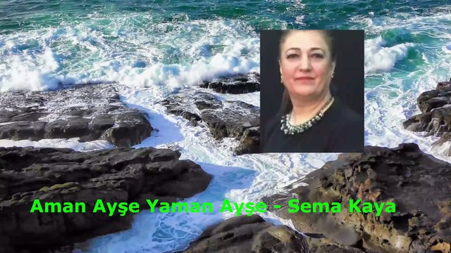 Aman Ayşe Yaman Ayşe - Sema Kaya