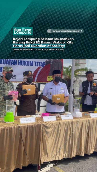 Kejari Lampung Selatan Musnahkan Barang Bukti 82 Kasus, Wabup: Kita Harus jadi Guardian of Society!