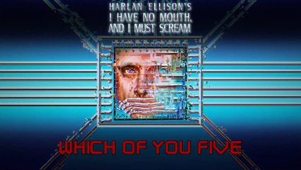 Trailer I Have No Mouth and I Must Scream