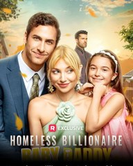 Homeless Billionaire Baby Daddy - My Daddy Is A Homeless Billionaire - Full Movie