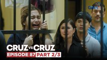 Cruz vs. Cruz: Coleen breaks down in fear inside the cell! (Episode 87 – Part 2/3)