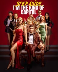 Step Aside, I'm The King Of Capital - Drama FULL MOVIES ENGLISH SUB