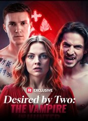 Desired By Two- The Vampire And The Hunter - The Vampire Craving - Full Movie