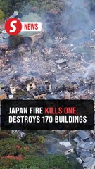 Japan's biggest fire in nearly 50 years ravages 170 buildings, kills one