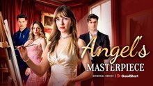 Angel s Masterpiece Full movie 🍒