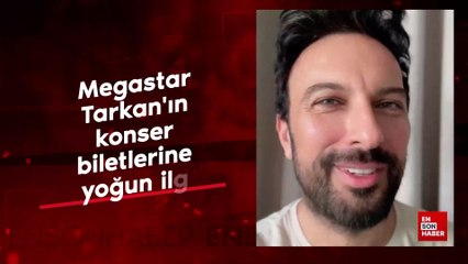 Megastar Tarkan'ın konser biletlerine yoğun ilgi