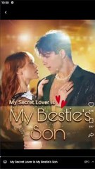 My Secret Lover is my Bestie's Son Full Drama
