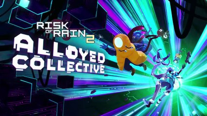 Risk of Rain 2 Alloyed Collective - Launch Trailer