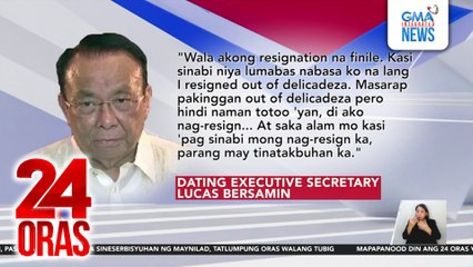 Dating Exec. Sec. Bersamin, itinangging nag-resign siya | 24 Oras
