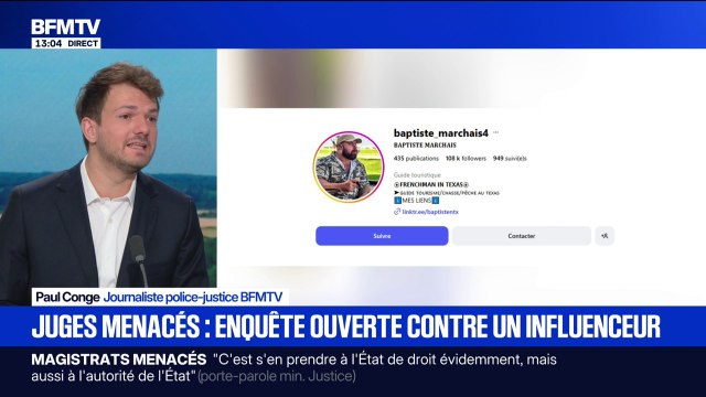 L’influenceur d’extrême droite Baptiste Marchais visé par une enquête après des appels à des représailles contre des juges