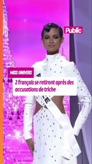 Accusations de triche à Miss Univers : 2 français claquent la porte !