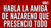 Matar por una bici: habla la joven que presenció el terrible asesinato de Nazareno