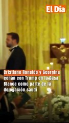 Cristiano Ronaldo y Georgina cenan con Trump en la Casa Blanca como parte de la delegación saudí