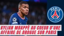PSG : Kylian Mbappé au coeur d’une affaire de drogue sur Paris